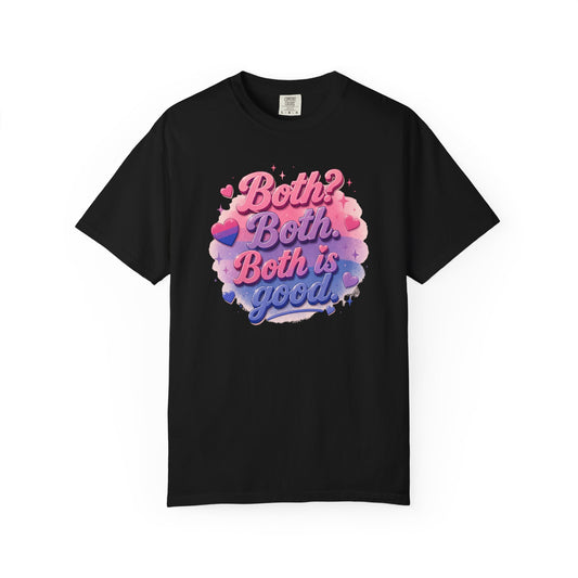 "Both Is Good" T-Shirt