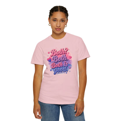 "Both Is Good" T-Shirt