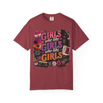 "Girls Who Like Girls" T-Shirt