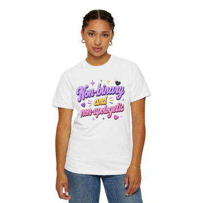 "Non-Binary And Non-Apologetic" T-Shirt