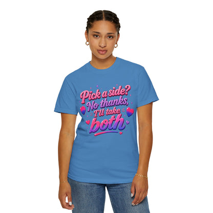 "I'll Take Both" T-Shirt