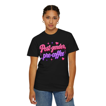 "Post-Gender, Pre-Coffee" T-Shirt