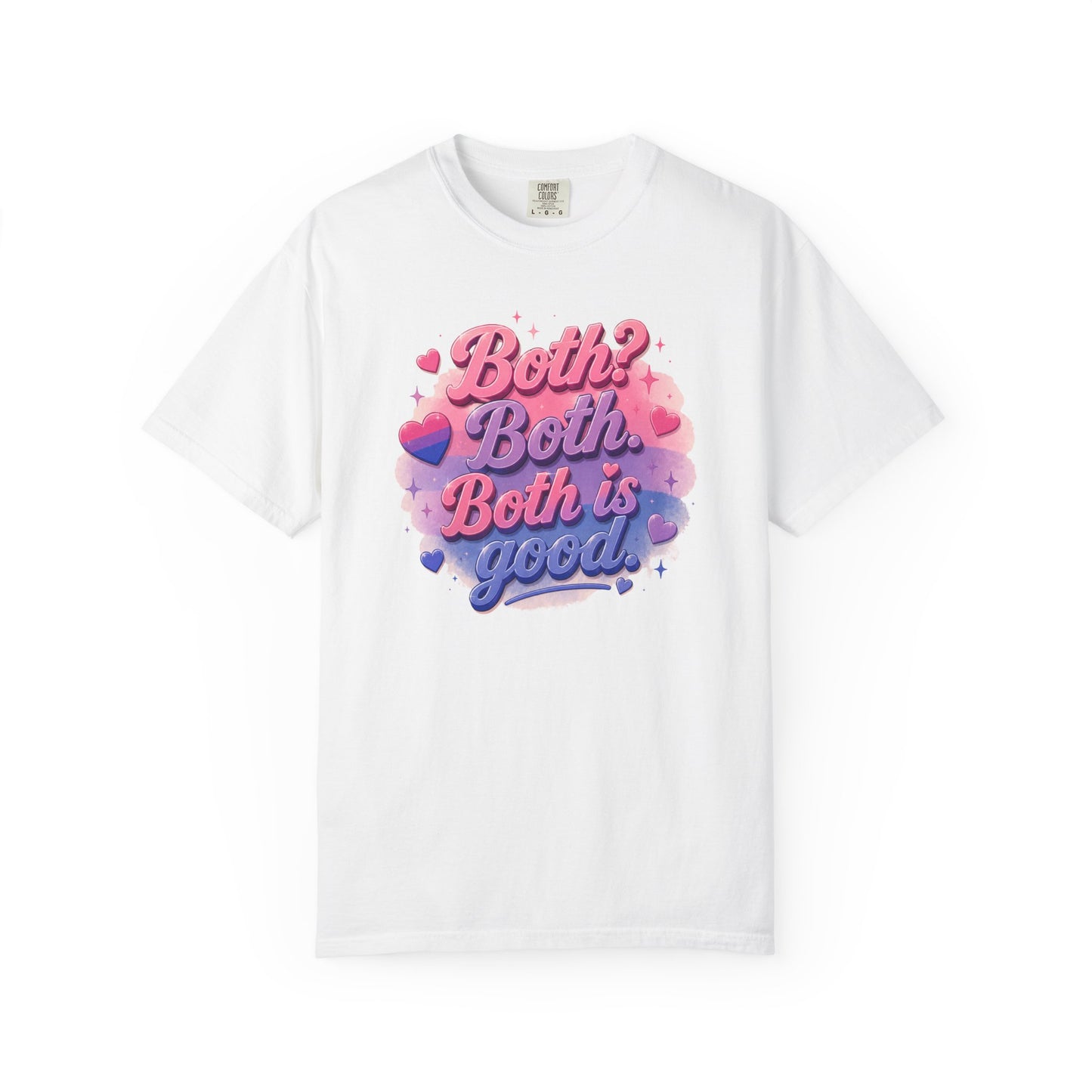 "Both Is Good" T-Shirt