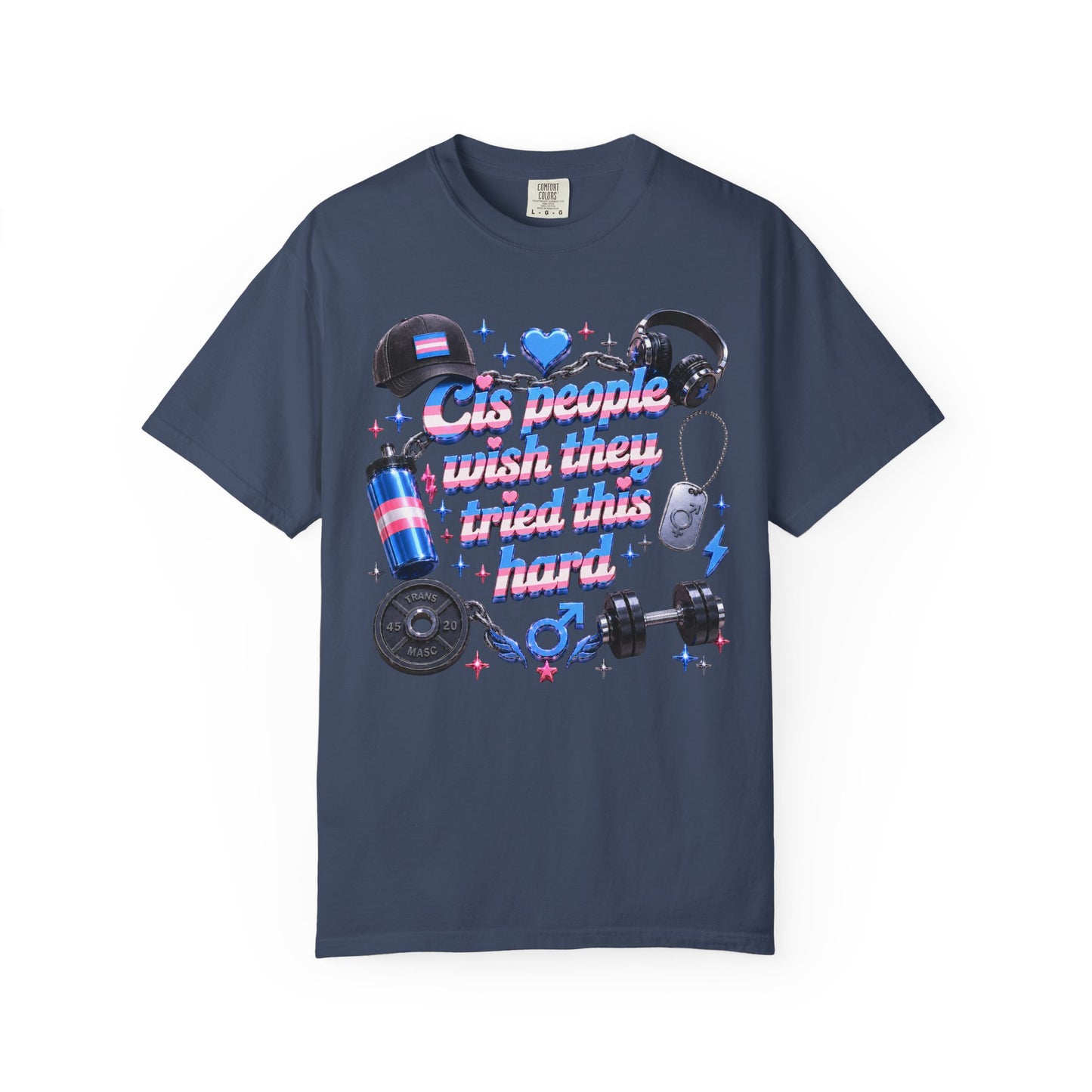 "Wish They Tried This Hard" Masc T-Shirt
