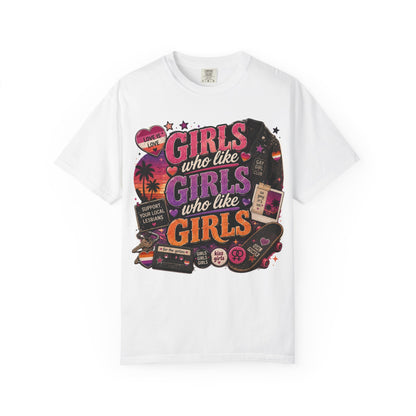 "Girls Who Like Girls" T-Shirt