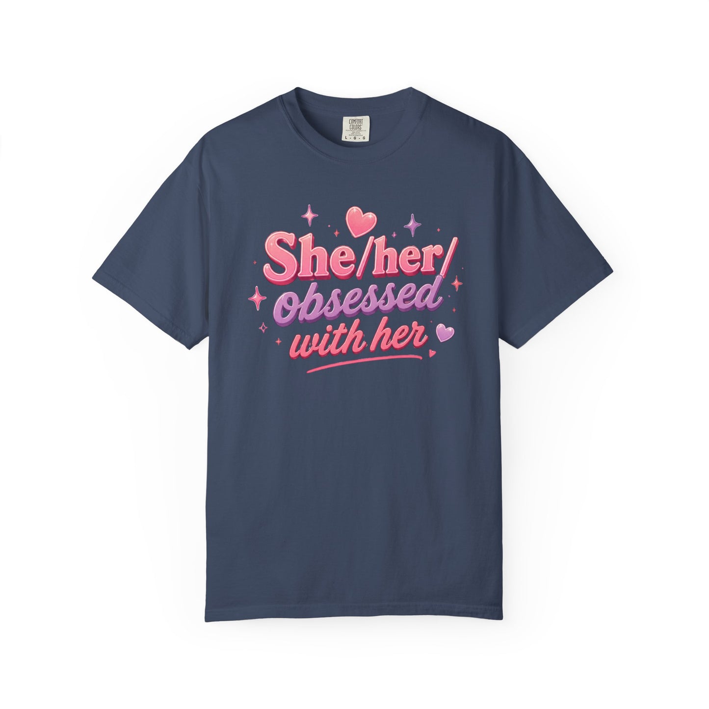 "She/Her/Obsessed With Her" T-Shirt