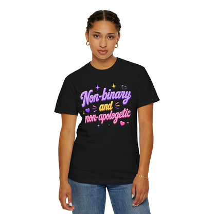 "Non-Binary And Non-Apologetic" T-Shirt