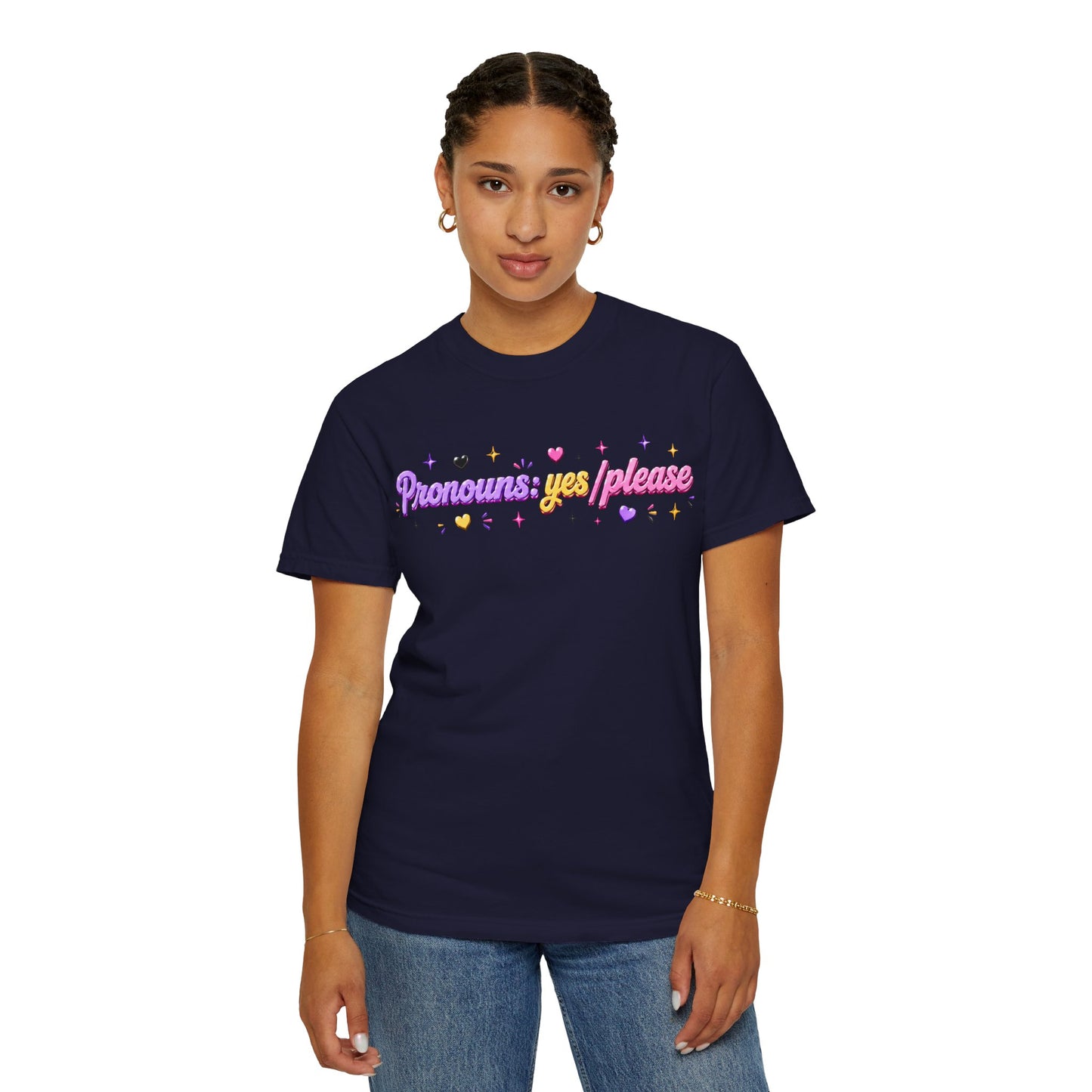 "Pronouns: Yes/Please" T-Shirt