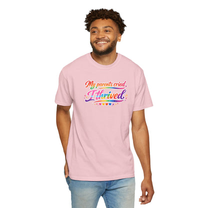 "My Parents Cried, I Thrived" T-Shirt