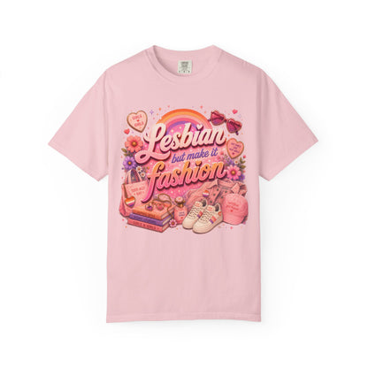 "Lesbian But Make It Fashion" T-Shirt