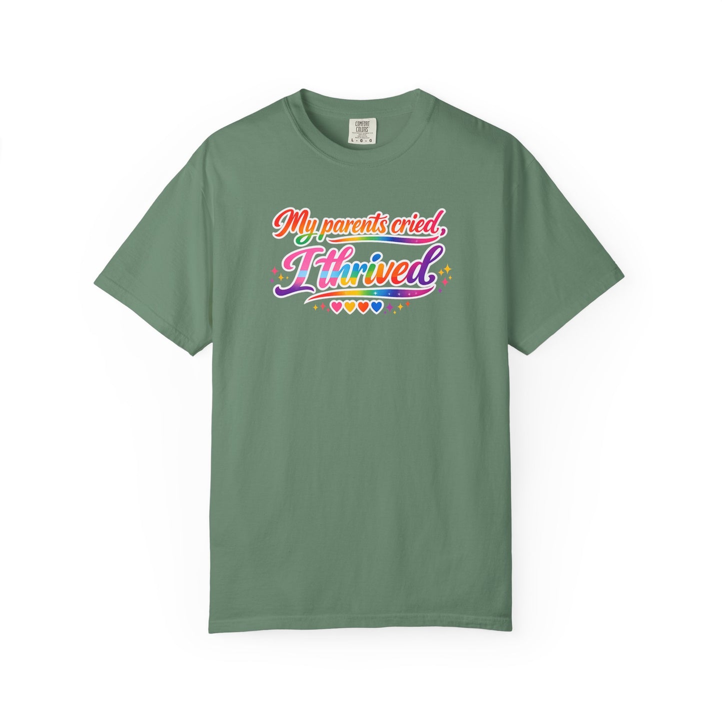 "My Parents Cried, I Thrived" T-Shirt