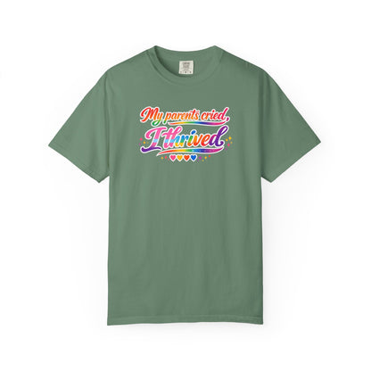 "My Parents Cried, I Thrived" T-Shirt