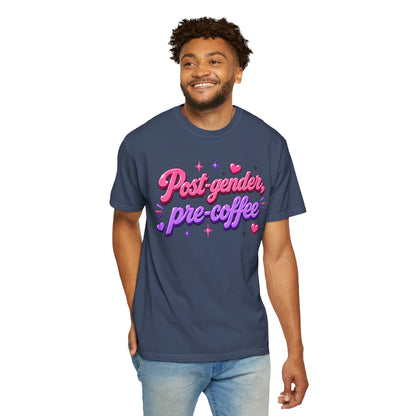 "Post-Gender, Pre-Coffee" T-Shirt