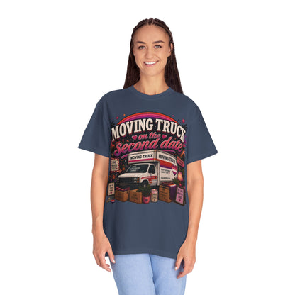 "Moving Truck on the Second Date" T-Shirt