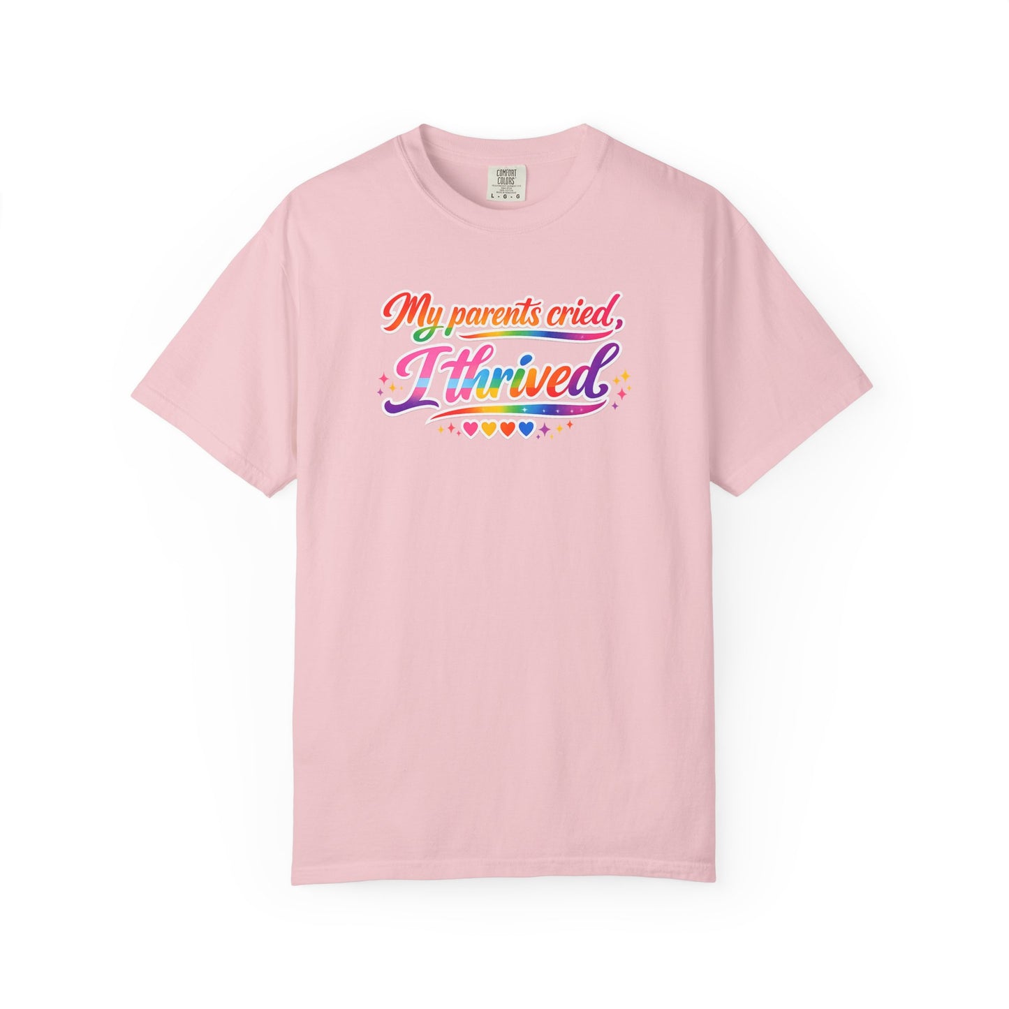 "My Parents Cried, I Thrived" T-Shirt