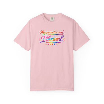 "My Parents Cried, I Thrived" T-Shirt