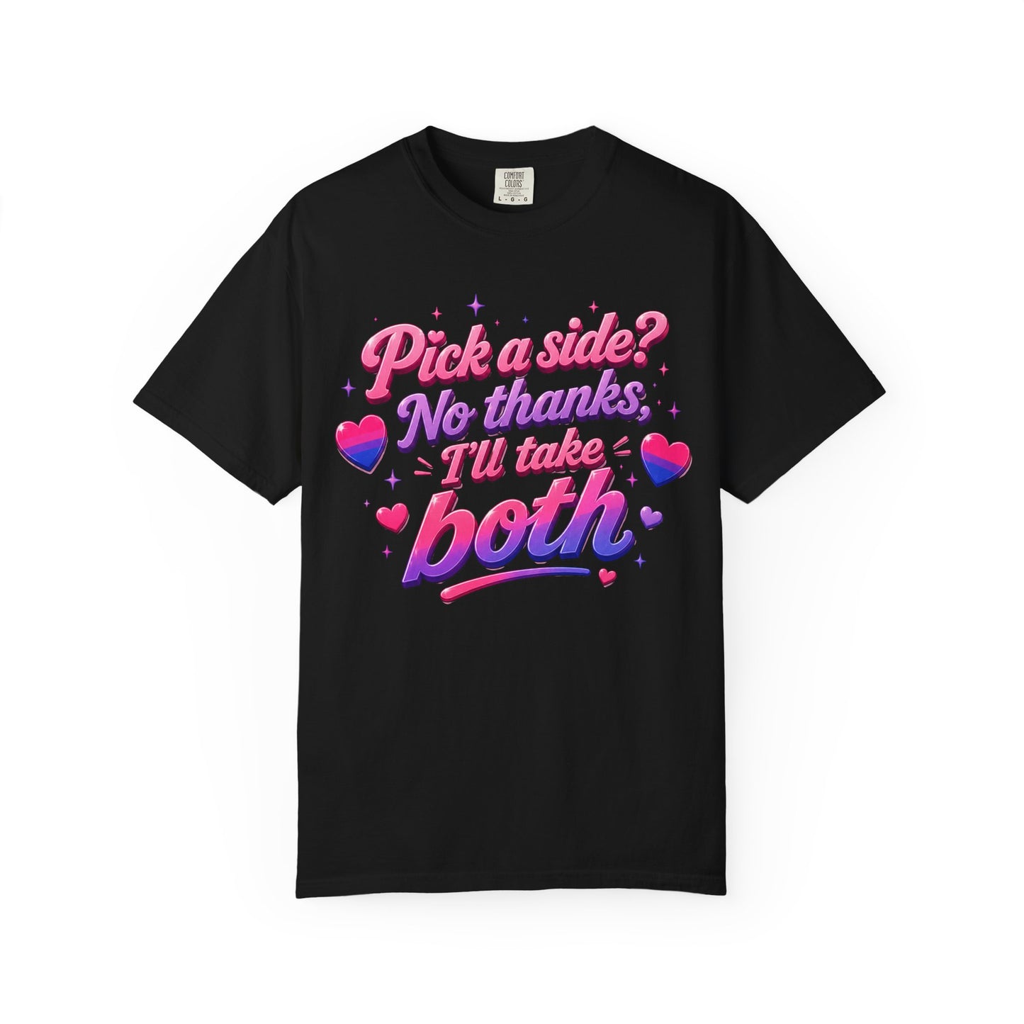 "I'll Take Both" T-Shirt