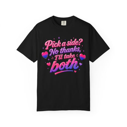"I'll Take Both" T-Shirt