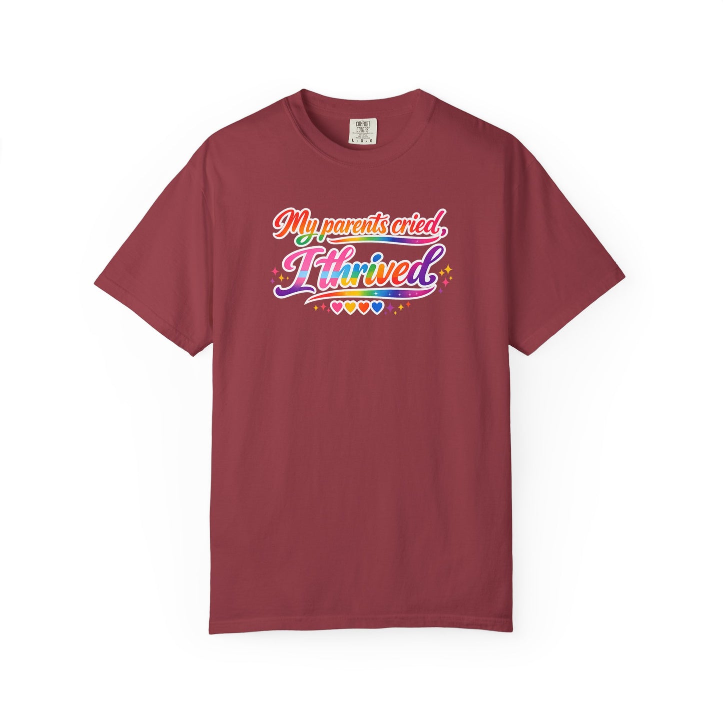 "My Parents Cried, I Thrived" T-Shirt