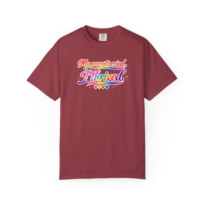 "My Parents Cried, I Thrived" T-Shirt