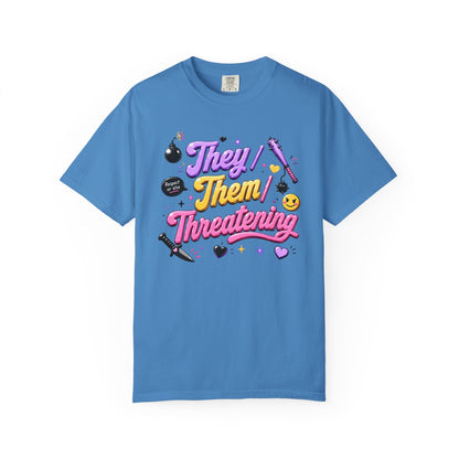 "They/Them/Threatening" T-Shirt