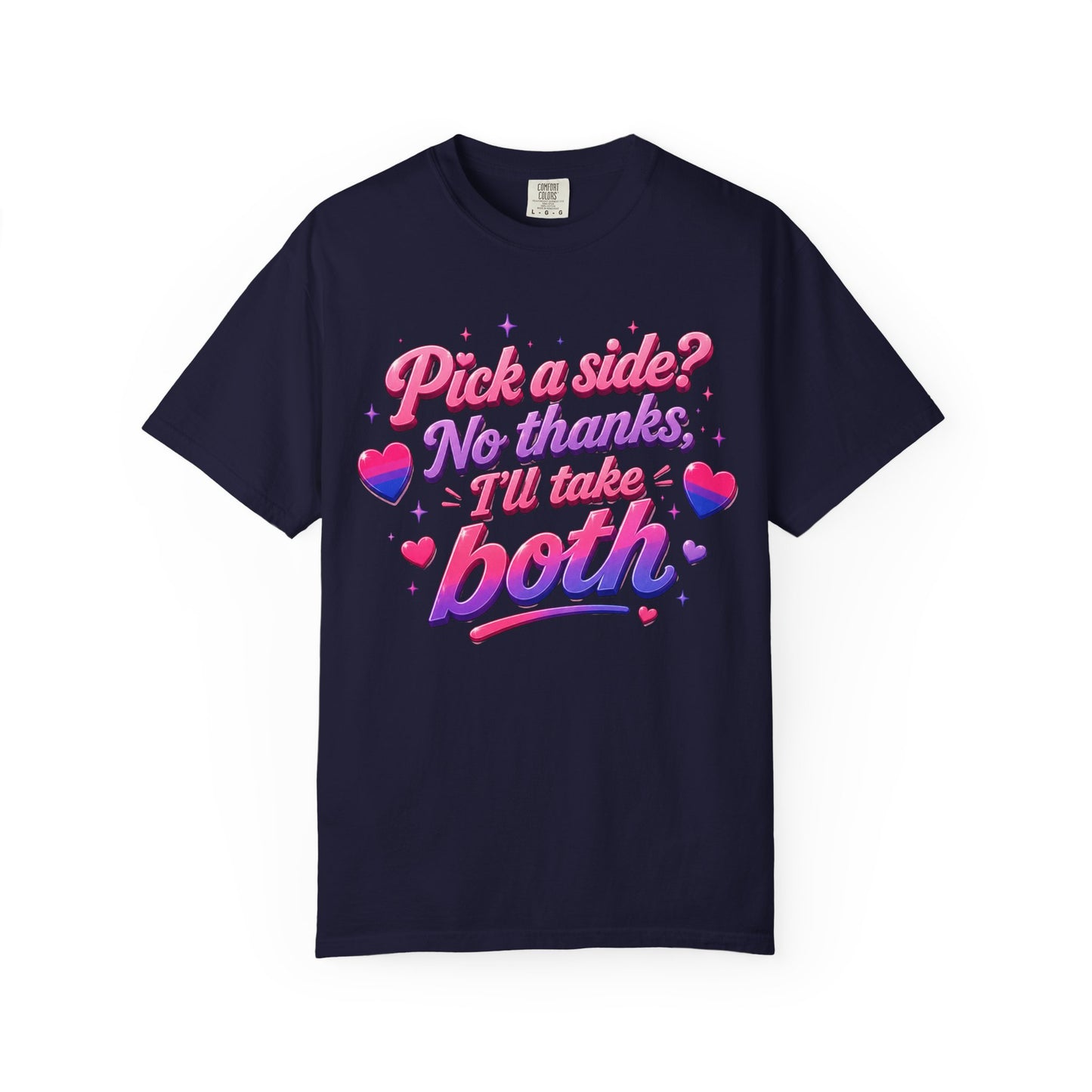 "I'll Take Both" T-Shirt