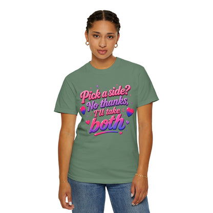 "I'll Take Both" T-Shirt