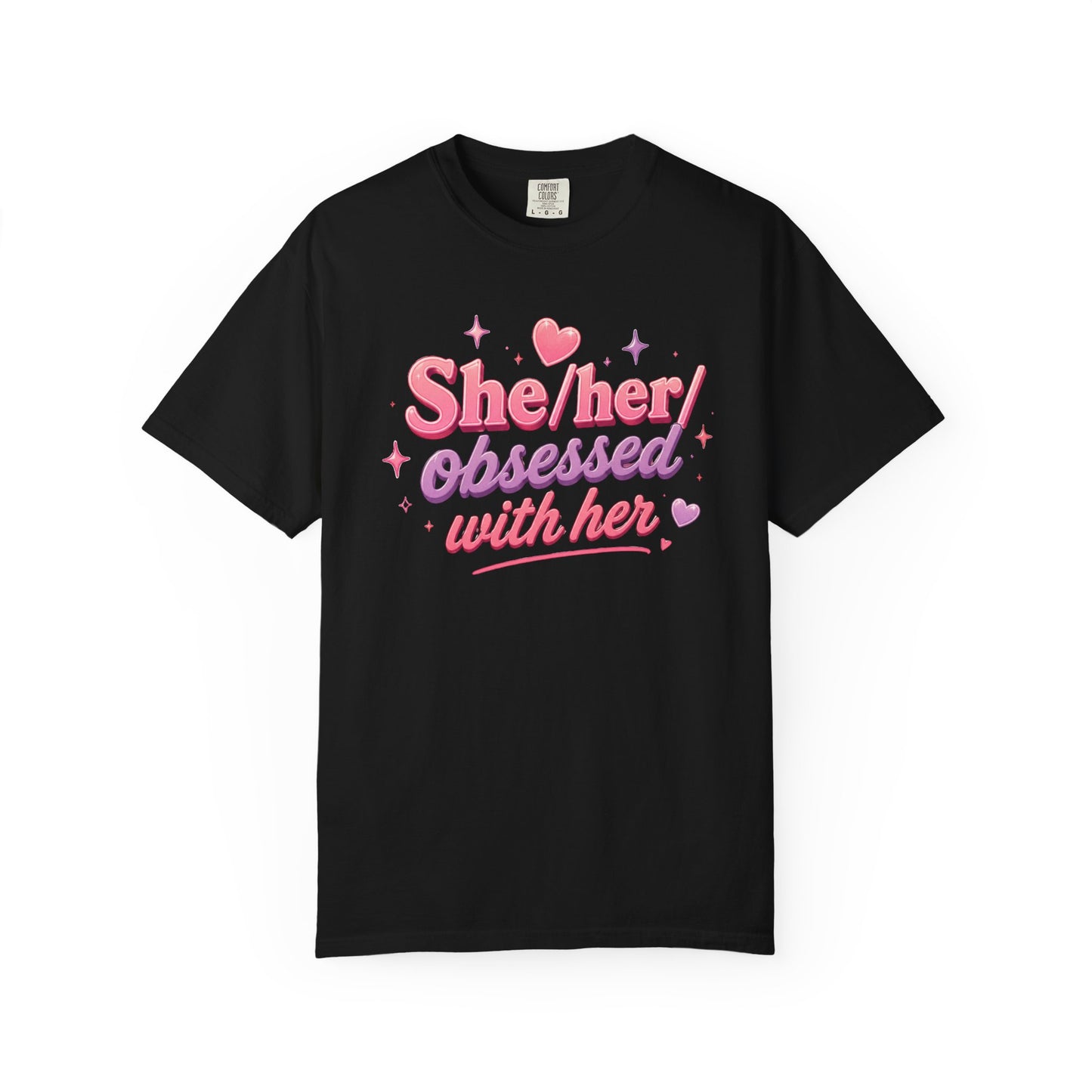 "She/Her/Obsessed With Her" T-Shirt