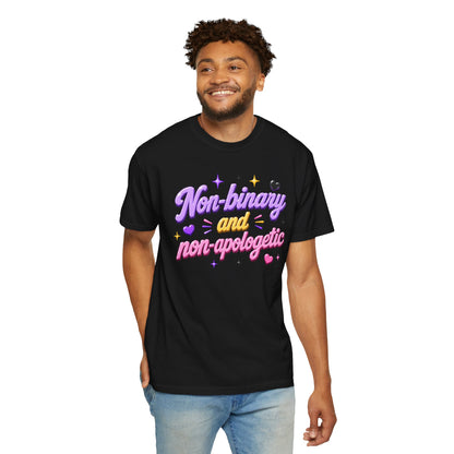 "Non-Binary And Non-Apologetic" T-Shirt