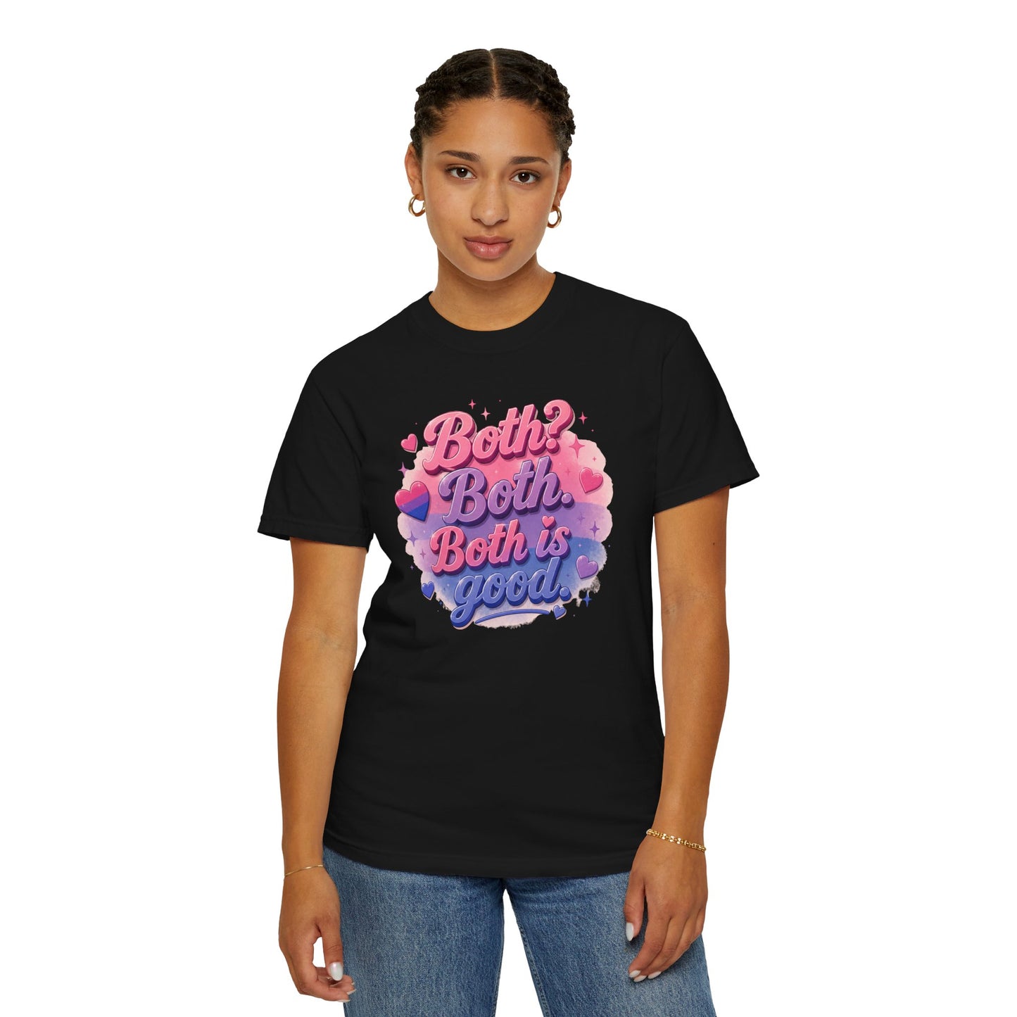 "Both Is Good" T-Shirt