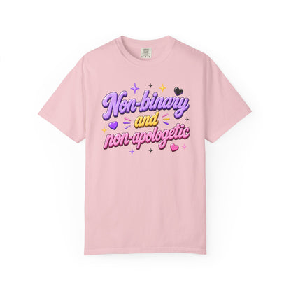 "Non-Binary And Non-Apologetic" T-Shirt