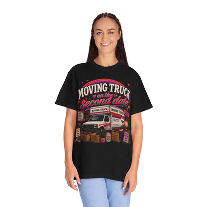 "Moving Truck on the Second Date" T-Shirt
