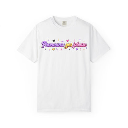 "Pronouns: Yes/Please" T-Shirt