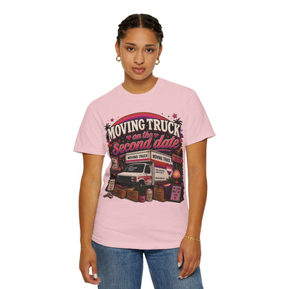 "Moving Truck on the Second Date" T-Shirt