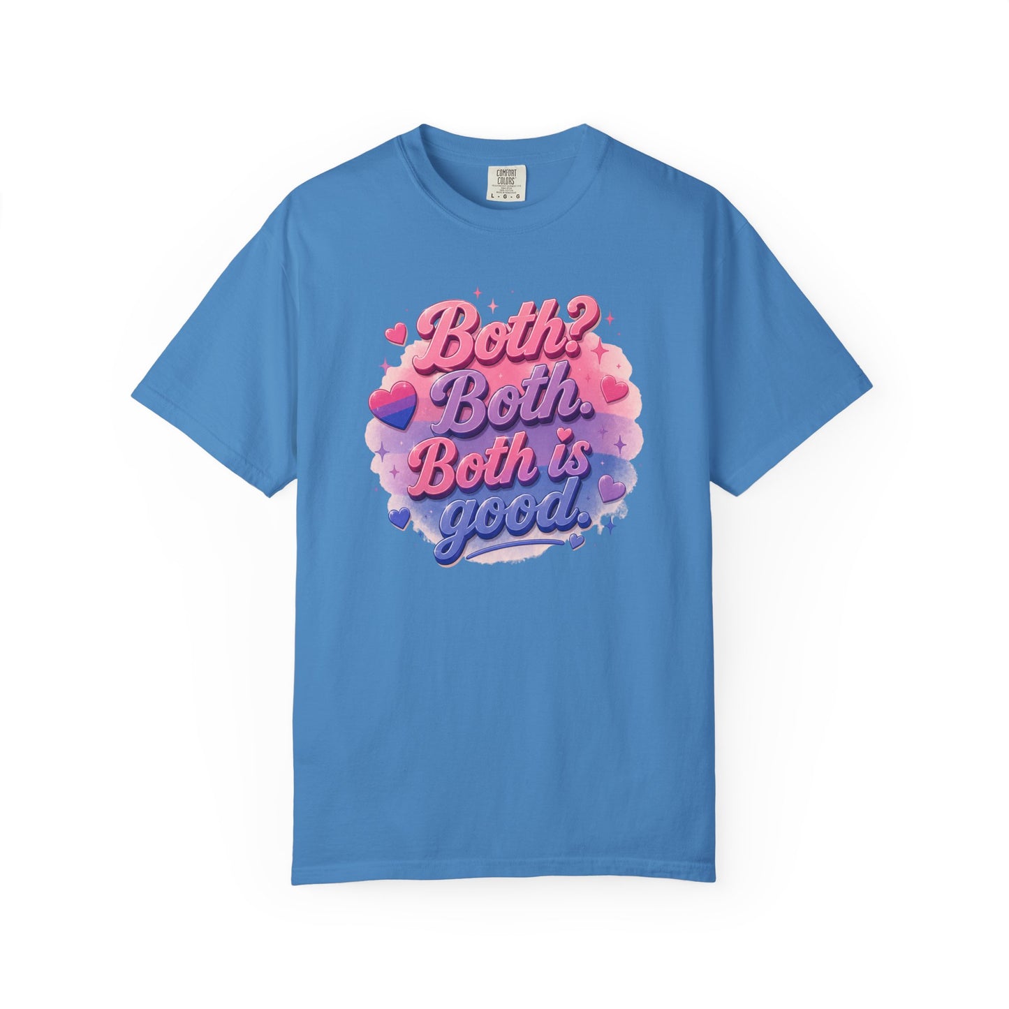 "Both Is Good" T-Shirt