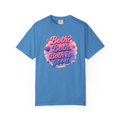 "Both Is Good" T-Shirt