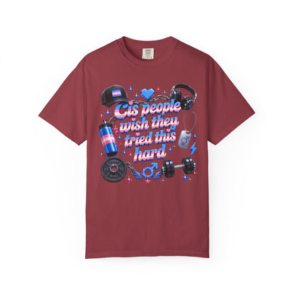 "Wish They Tried This Hard" Masc T-Shirt