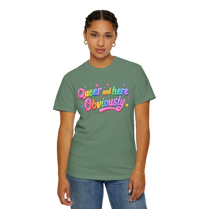 "Queer and Here Obviously" T-Shirt
