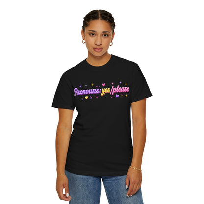 "Pronouns: Yes/Please" T-Shirt