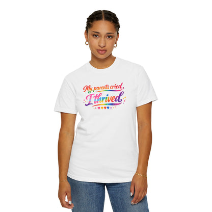 "My Parents Cried, I Thrived" T-Shirt