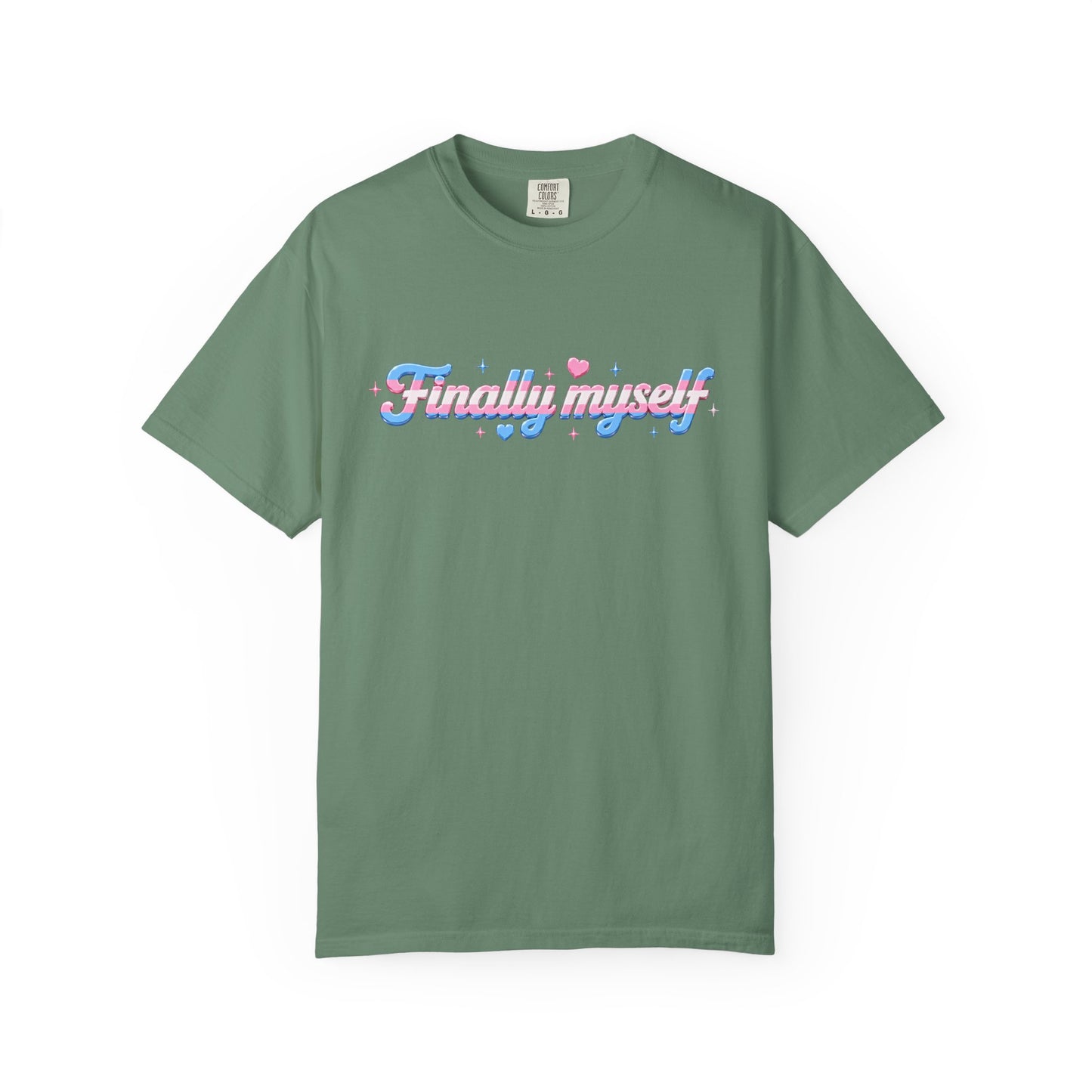 "Finally Myself" T-Shirt