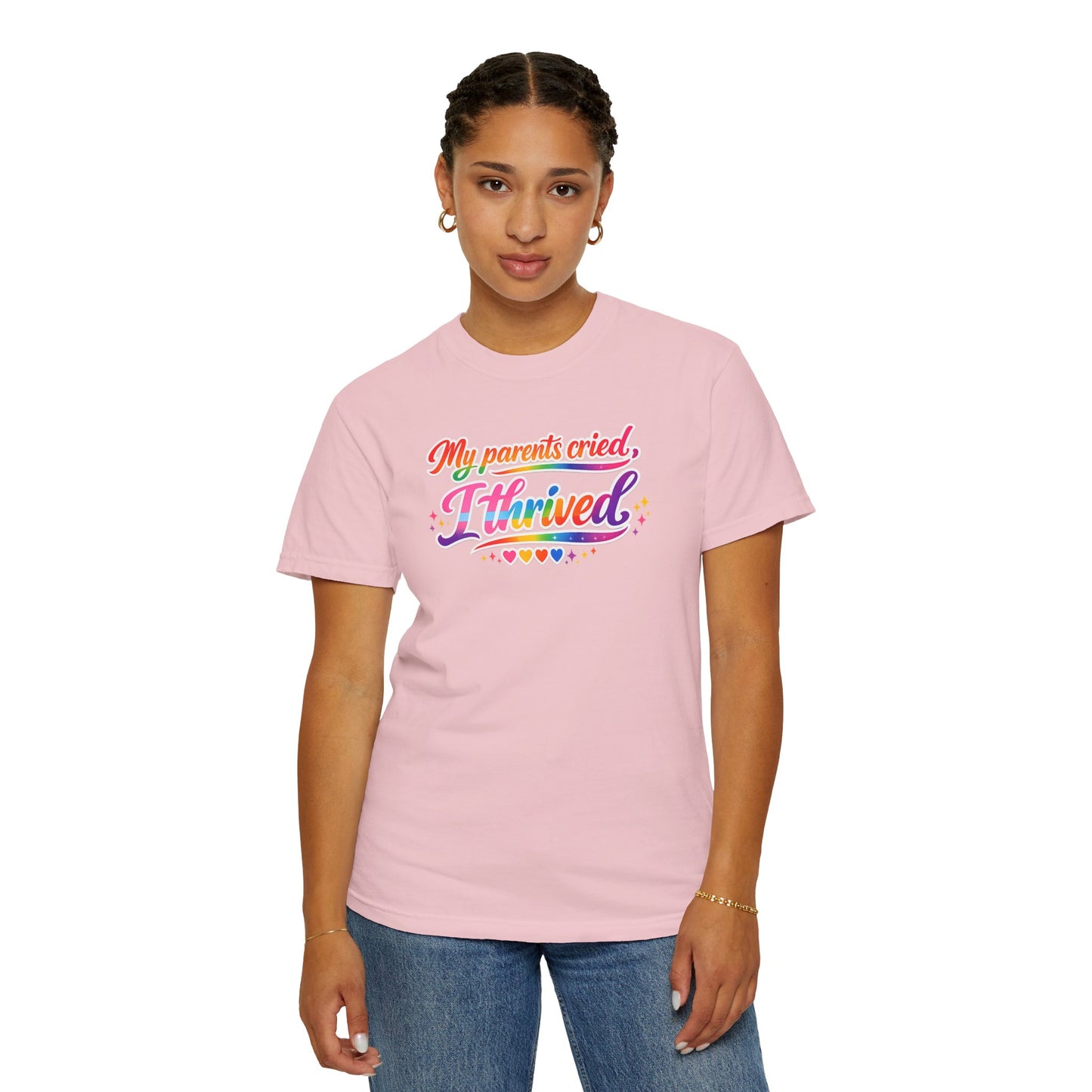 "My Parents Cried, I Thrived" T-Shirt