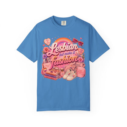 "Lesbian But Make It Fashion" T-Shirt
