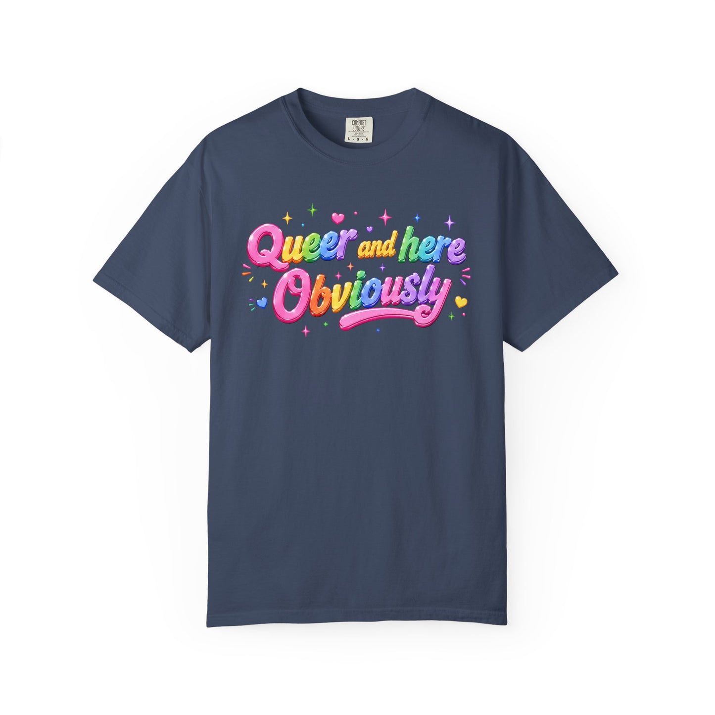"Queer and Here Obviously" T-Shirt