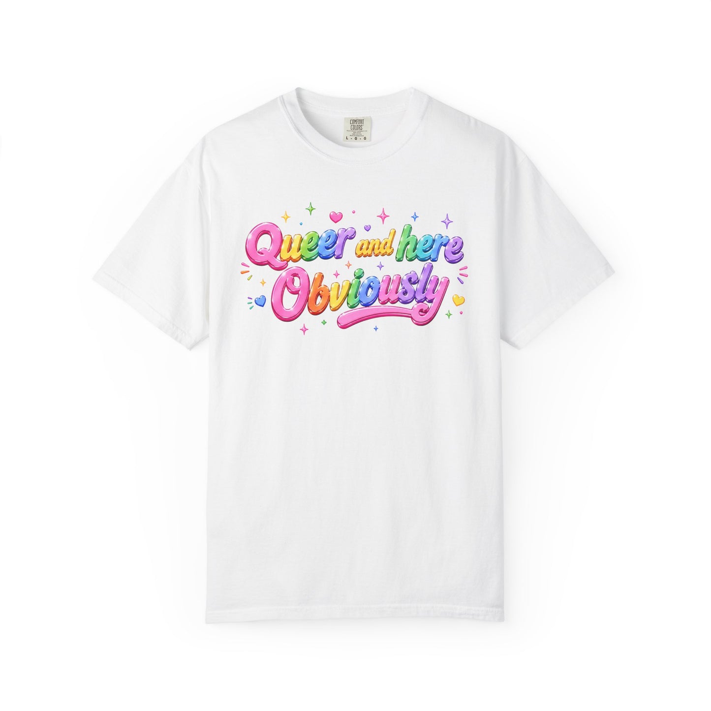 "Queer and Here Obviously" T-Shirt