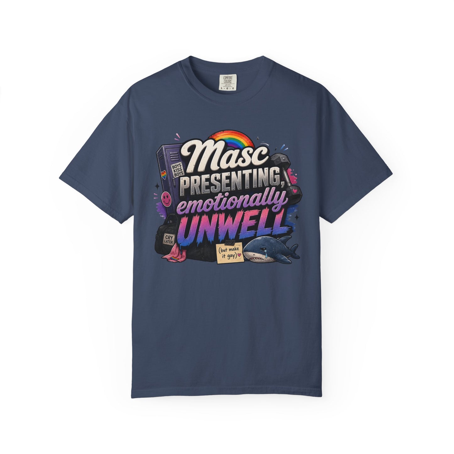"Masc Presenting, Emotionally Unwell" T-Shirt