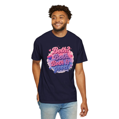 "Both Is Good" T-Shirt