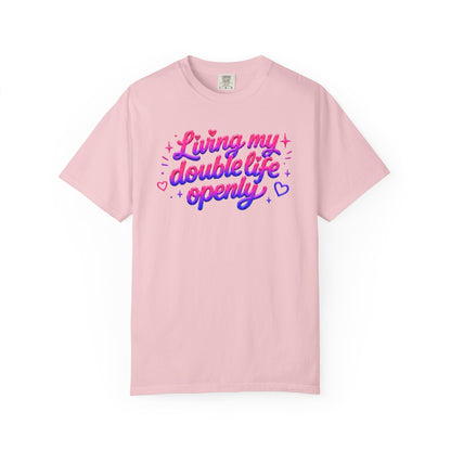 "Living My Double Life Openly" T-Shirt