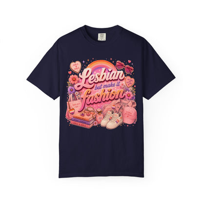 "Lesbian But Make It Fashion" T-Shirt