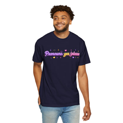"Pronouns: Yes/Please" T-Shirt